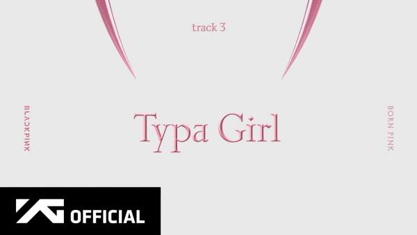 TYPA GIRL LYRICS - BLACKPINK