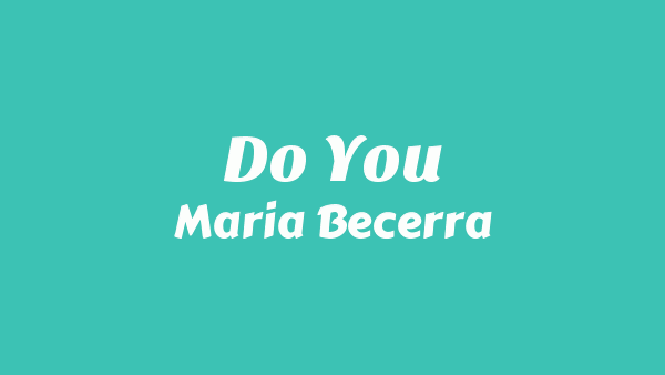 DO YOU Lyrics - Maria Becerra