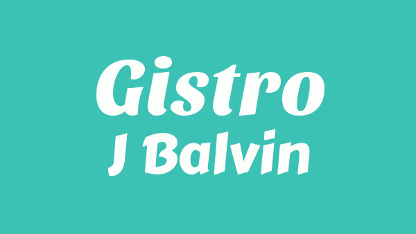 Gistro Lyrics - J Balvin