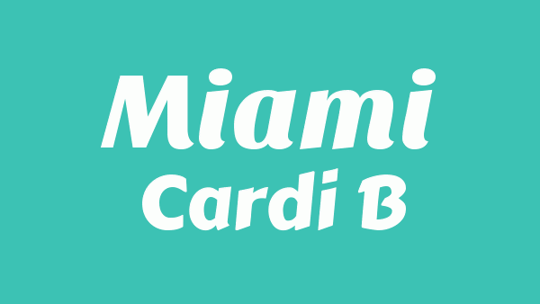 Miami Lyrics - Cardi B