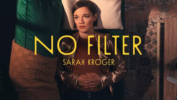 No Filter Lyrics - Sarah Kroger