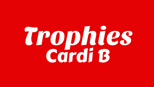 Trophies Lyrics - Cardi B
