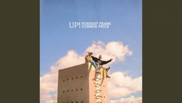 UP! Lyrics - Forrest Frank